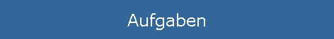 Aufgaben